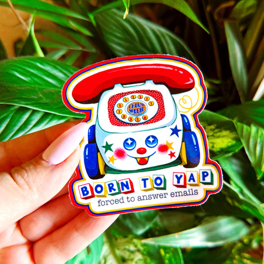 Born to Yap - Glossy Vinyl Sticker