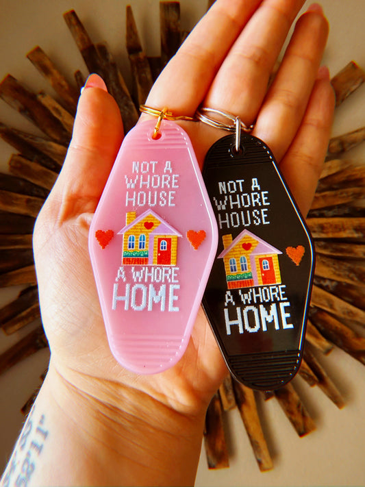 A Whore Home Keychain