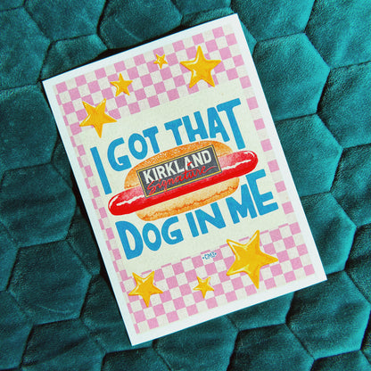 I Got That (hot)Dog in Me - Art Print