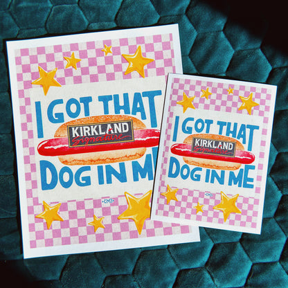 I Got That (hot)Dog in Me - Art Print