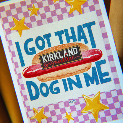 I Got That (hot)Dog in Me - Art Print