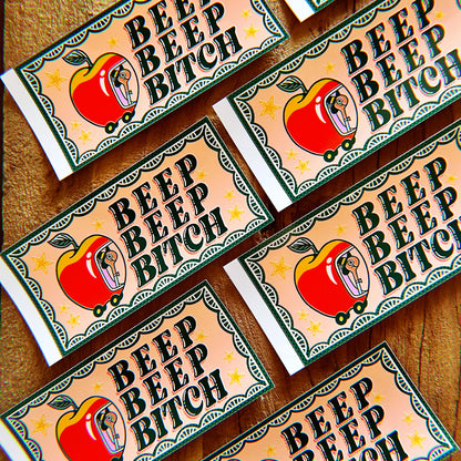 Beep Beep Bitch - Bumper Sticker