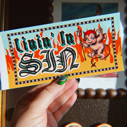 Livin' In Sin - Bumper Sticker