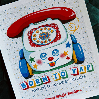 Born to Yap Art Print - Multiple Size Options