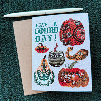 Have A Gourd Day! - Greeting Card