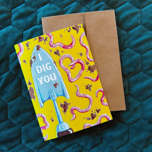 I Dig You - Greeting Card