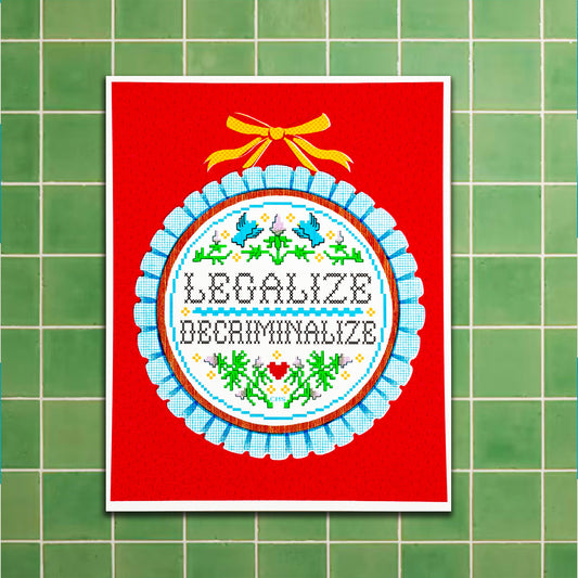 Legalize, Decriminalize  8x10 Art Print
