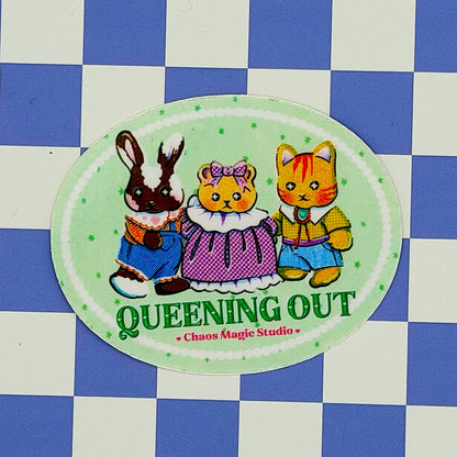 Queening Out - Sticker