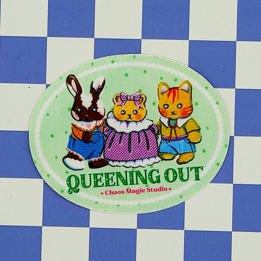 Queening Out - Sticker
