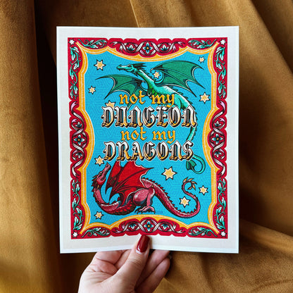 Not My Dungeon, Not My Dragons Art Print - Multiple Sizes
