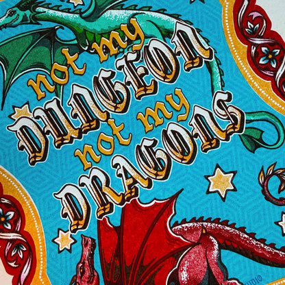 Not My Dungeon, Not My Dragons Art Print - Multiple Sizes